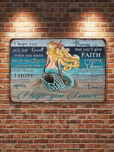 1pc Rustic Retro Metal Tin Sign Banner, Hope You Dance Vintage Metal Tin Sign Cafe Store Club Bedroom Bathroom Novelty Retro Parlor Courtyard Wall Decor 8x12Inch