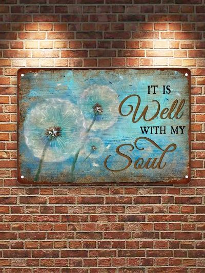 1pc Dandelion It Is Well With My Soul Wall Art Metal Retro Wall Decor (12x8), Retro Metal Tin Sign, Vintage Sign, Home Wall Decor, Home Decor, Room Decor, Wall Art Decor
